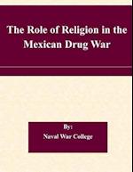 The Role of Religion in the Mexican Drug War