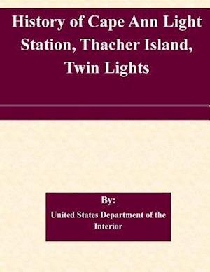 History of Cape Ann Light Station, Thacher Island, Twin Lights