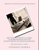 Apuntes Logisticos Para La Administracion de Inventarios En Restaurantes