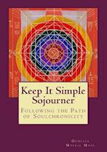 Keep It Simple Sojourner