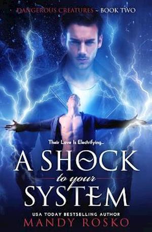 A Shock to Your System