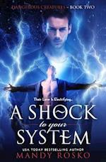 A Shock to Your System