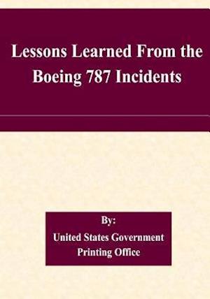 Lessons Learned from the Boeing 787 Incidents