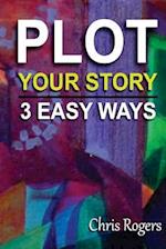 Plot Your Story 3 Easy Ways