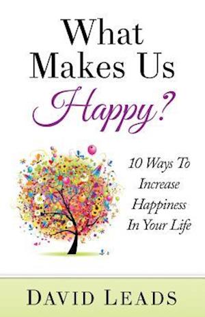 What Makes Us Happy?