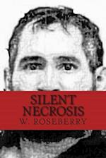 Silent Necrosis