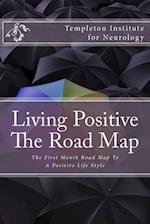Living Positive - The Road Map