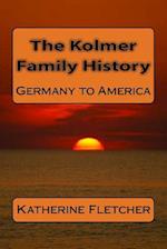 The Kolmer Family History