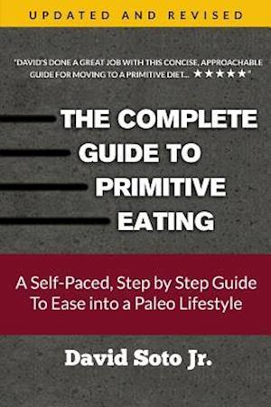 The Complete Guide to Primitive Eating