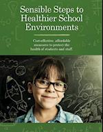 Sensible Steps to Healthier School Environments