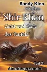 Shir Khan Geist Und Seele Des Teufels Teil 3