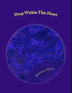 Deep Within This Heart