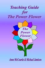 Teaching Guide for the Power Flower