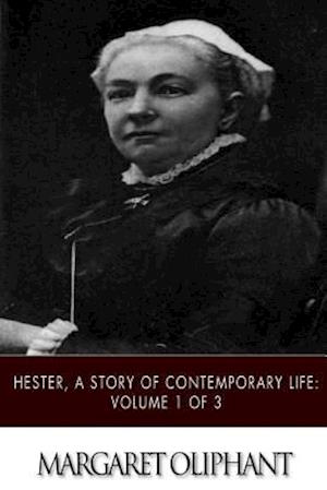 Hester, a Story of Contemporary Life