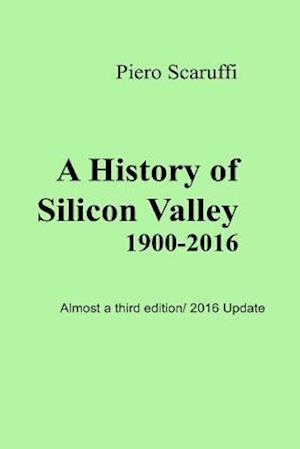 A History of Silicon Valley