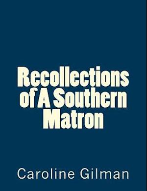 Recollections of a Southern Matron