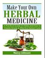 Make Your Own Herbal Medicine