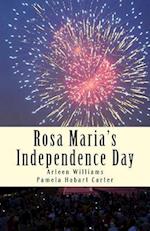 Rosa Maria's Independence Day