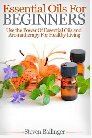 Essential Oils for Beginners