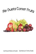 Me Gusta Comer Fruta