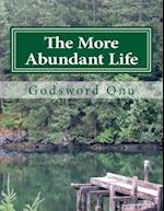 The More Abundant Life