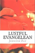 Lustful Evangelean