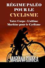 Regime Paleo Pour Le Cyclisme