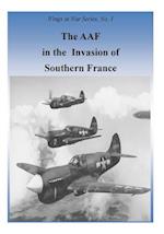 The Aaf in the Invasion of Southern France