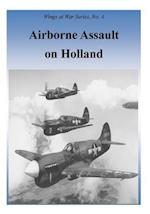 Airborne Assault on Holland