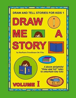 Draw and Tell Stories for Kids 1