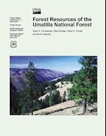 Forest Resources of the Umatilla National Forest