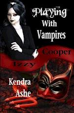 Playing with Vampires - An Izzy Cooper Novel