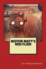 Motor Matt's Red Flier