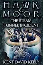 Hawk & Moor: The Steam Tunnel Incident 