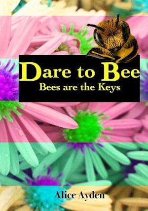 Dare To Bee