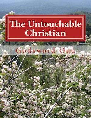 The Untouchable Christian