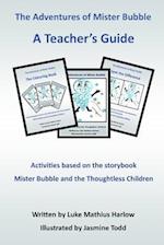 The Adventures of Mister Bubble - A Teacher's Guide