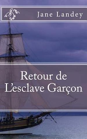 Retour de l'Esclave Garçon