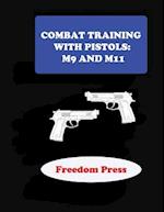 Combat Training with Pistols M9 and M11