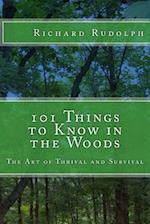 101 Things to Know in the Woods