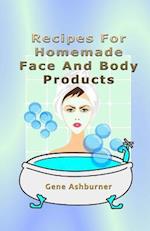 Recipes for Homemade Face and Body Products