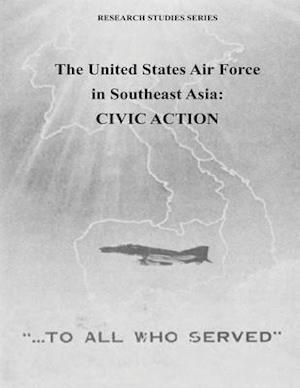 The United States Air Force in Southeast Asia