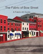 The Fabric of Bow Street