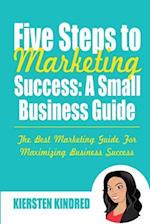 Five Steps to Marketing Success