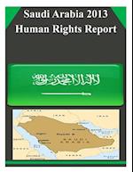 Saudi Arabia 2013 Human Rights Report