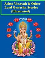 Ashta Vinayak and Other Lord Ganesha Stories (Illustrated)