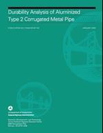 Durability Analysis of Aluminized Type 2 Corrugated Metal Pipe