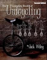 The Complete Book of Unicycling: Second Edition 