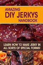 Amazing DIY Jerkys Handbook