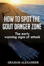 How to Spot the Gout Danger Zone